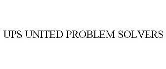 UPS UNITED PROBLEM SOLVERS
