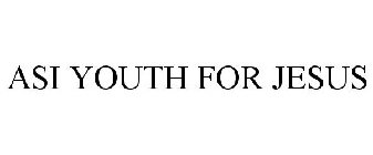 ASI YOUTH FOR JESUS