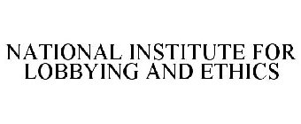 NATIONAL INSTITUTE FOR LOBBYING AND ETHICS