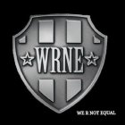 WRNE WE R NOT EQUAL