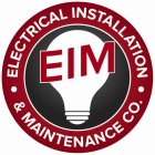 ·ELECTRICAL INSTALLATION · & MAINTENANCE CO. EIM