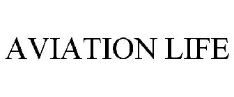 AVIATION LIFE