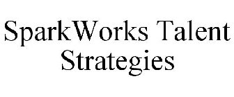 SPARKWORKS TALENT STRATEGIES