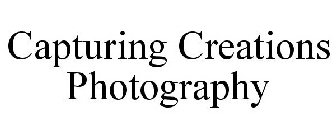 CAPTURING CREATIONS PHOTOGRAPHY