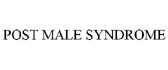 POST MALE SYNDROME
