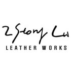 2 STORY LW  LEATHER WORKS