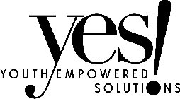 YES! YOUTH EMPOWERED SOLUTIONS