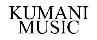 KUMANI MUSIC