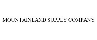 MOUNTAINLAND SUPPLY COMPANY