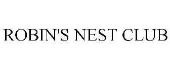 ROBIN'S NEST CLUB