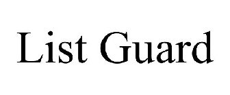 LIST GUARD