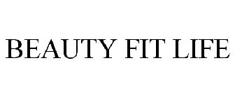 BEAUTY FIT LIFE