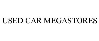 USED CAR MEGASTORES