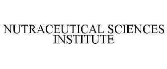 NUTRACEUTICAL SCIENCES INSTITUTE