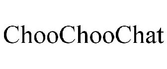 CHOOCHOOCHAT