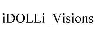IDOLLI_VISIONS