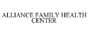 ALLIANCE FAMILY HEALTH CENTER
