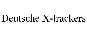 DEUTSCHE X-TRACKERS