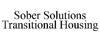 SOBER SOLUTIONS TRANSITIONAL HOUSING
