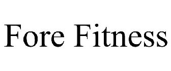 FORE FITNESS