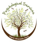 PSYCHOLOGICAL SERVICES TODD R. SILVERSTEIN, PSY.D.