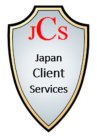 JCS JAPAN CLIENT SERVICES