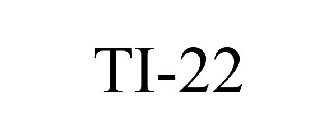 TI-22
