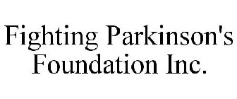 FIGHTING PARKINSON'S FOUNDATION INC.