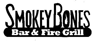 SMOKEY BONES BAR & FIRE GRILL