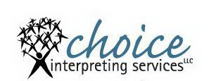 CHOICE INTERPRETING SERVICES LLC