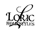 L LORIC HOMESTYLES