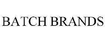 BATCH BRANDS