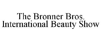 THE BRONNER BROS. INTERNATIONAL BEAUTY SHOW