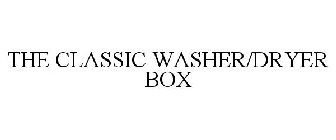 THE CLASSIC WASHER/DRYER BOX