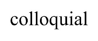 COLLOQUIAL