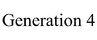 GENERATION 4