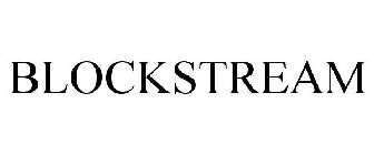 BLOCKSTREAM