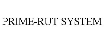 PRIME-RUT SYSTEM