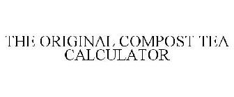 THE ORIGINAL COMPOST TEA CALCULATOR