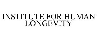 INSTITUTE FOR HUMAN LONGEVITY