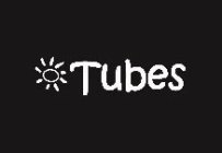 TUBES