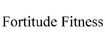 FORTITUDE FITNESS