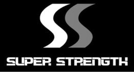 SS SUPER STRENGTH