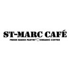 ST-MARC CAFÉ FRESH BAKED PASTRY ORGANIC COFFEE