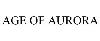 AGE OF AURORA