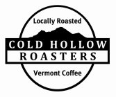 LOCALLY ROASTED COLD HOLLOW ROASTERS VERMONT COFFEE
