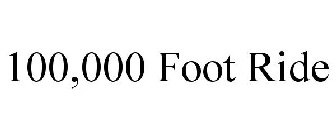 100,000 FOOT RIDE