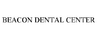 BEACON DENTAL CENTER