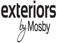 EXTERIORS BY MOSBY