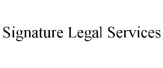 SIGNATURE LEGAL SERVICES